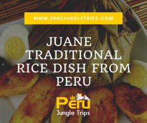 Juane - Traditional Rice Dish from Peru