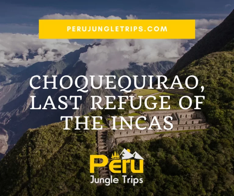 Blogs Choquequirao, last refuge of the Incas